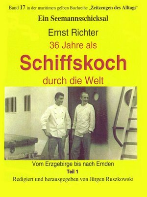 cover image of 36 Jahre als Schiffskoch durch die Welt – Teil 1